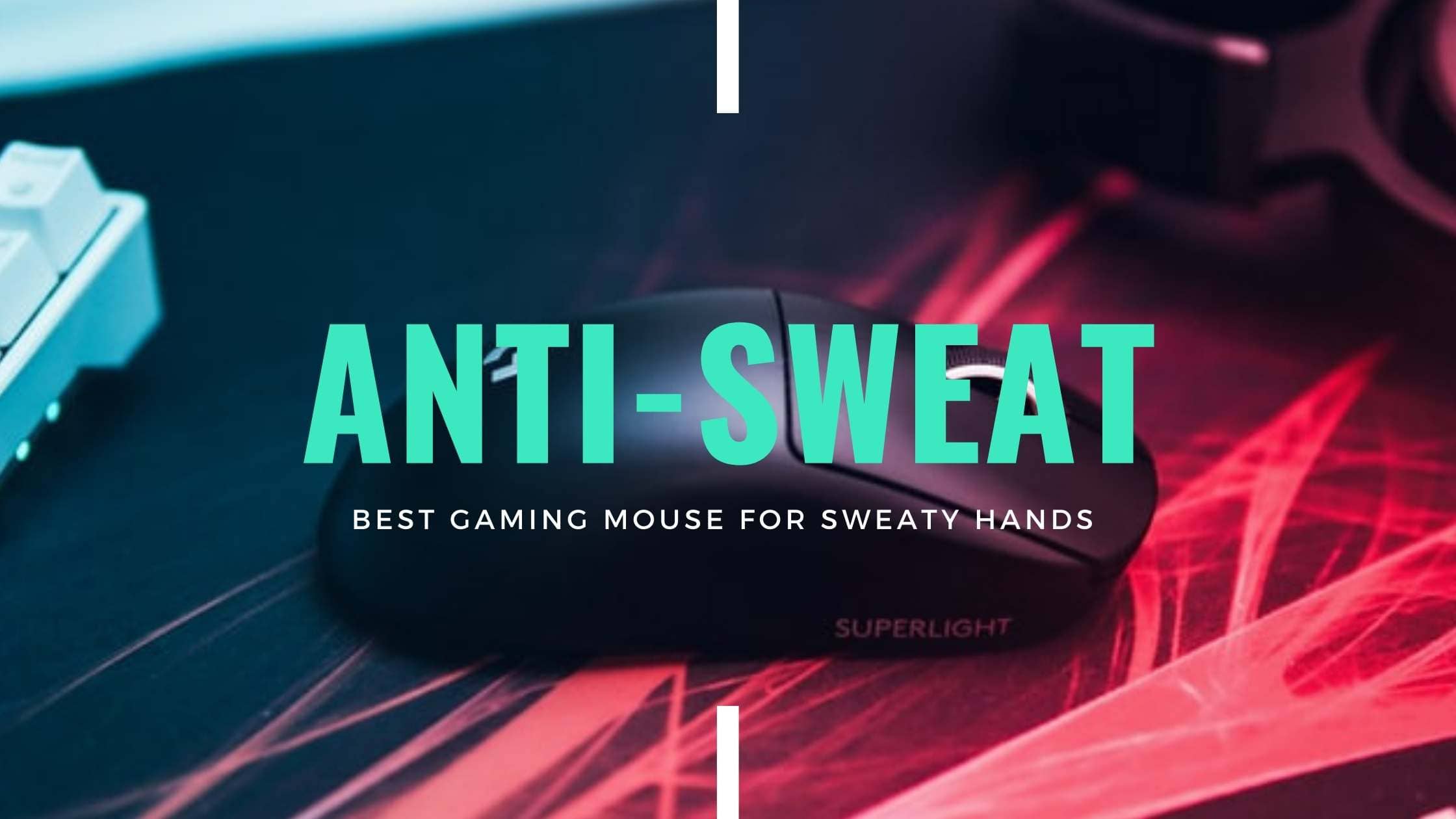 Best Gaming mouse for Sweaty Hands [For 2023] - Ultimate Guide 