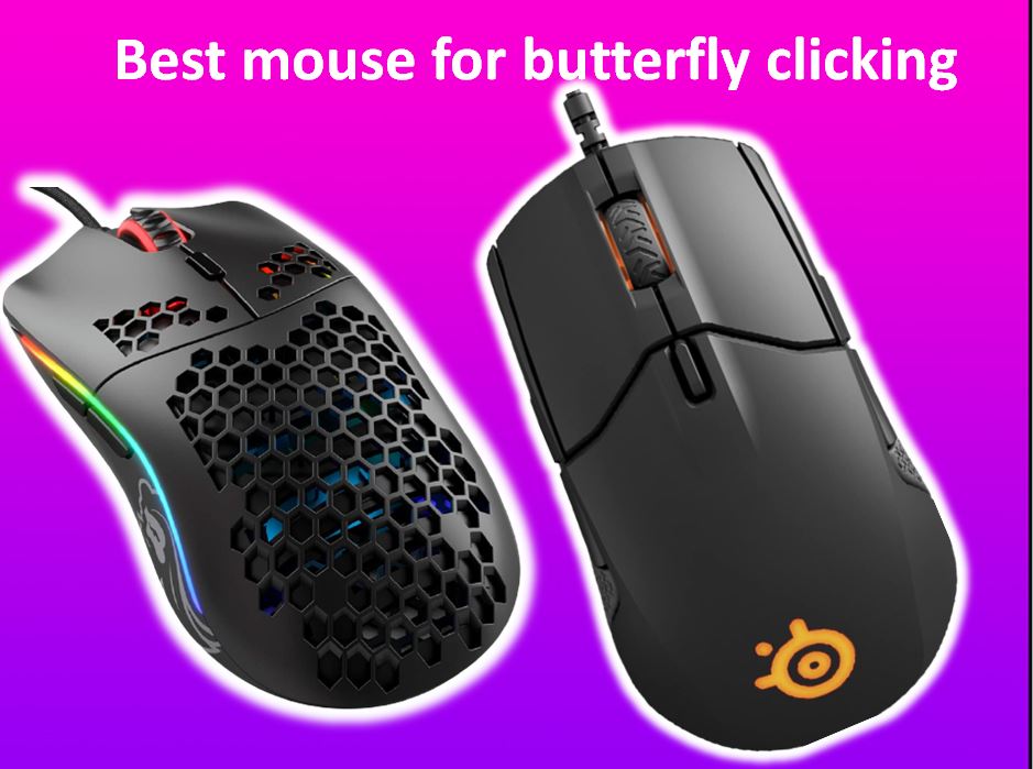BEST MOUSE FOR BUTTERFLY CLICKING – COMPREHENSIVE GUIDE