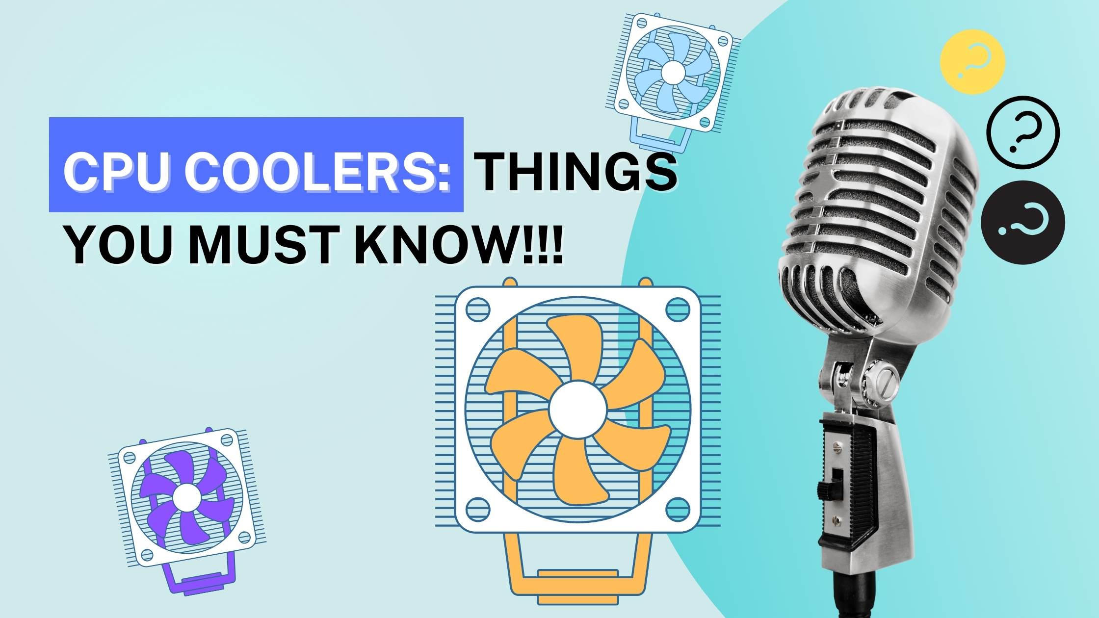 CPU Coolers: Answers You Must Know about CPU Coolers