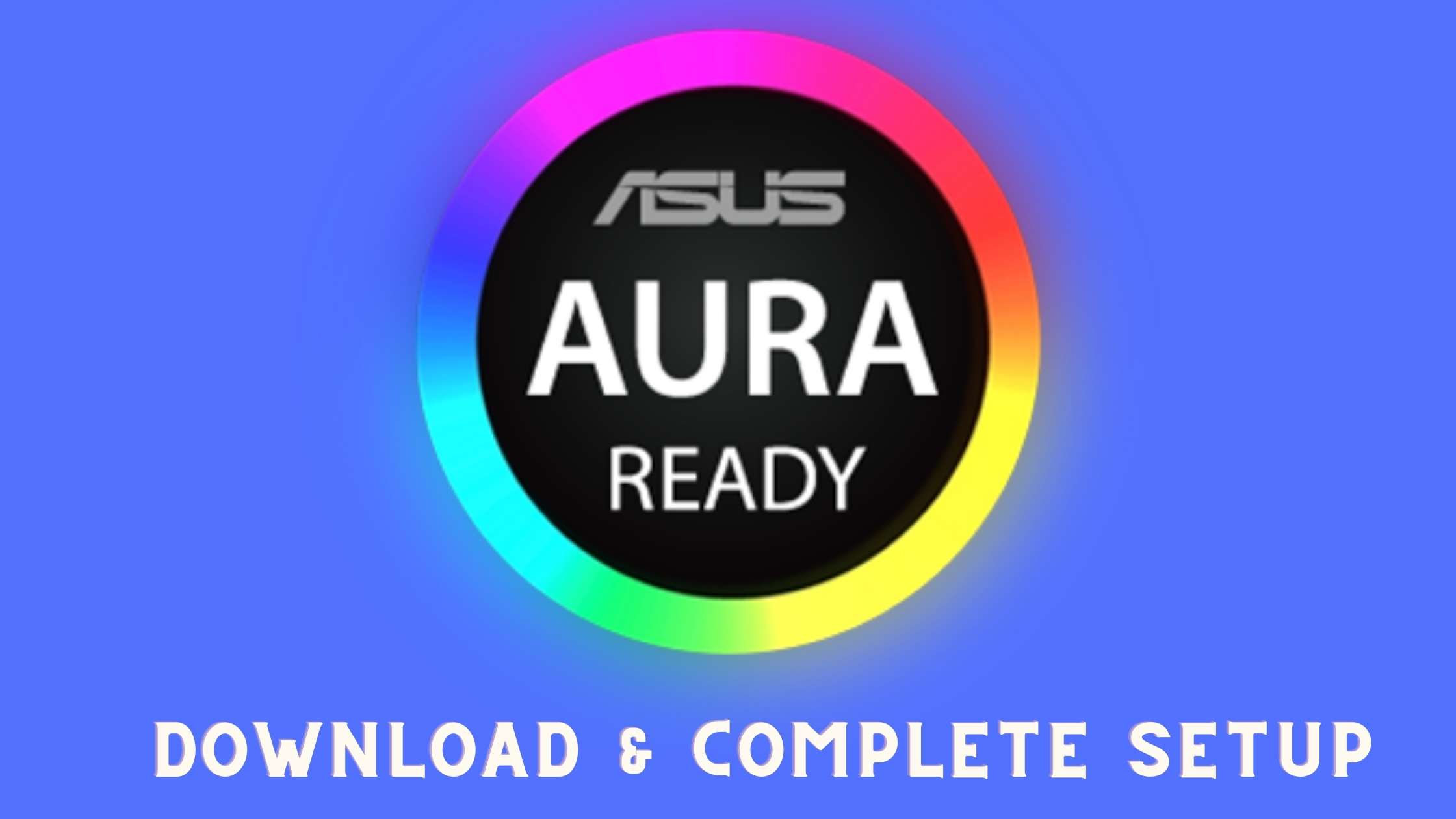 [Latest Version] How to Download Asus Aura Sync