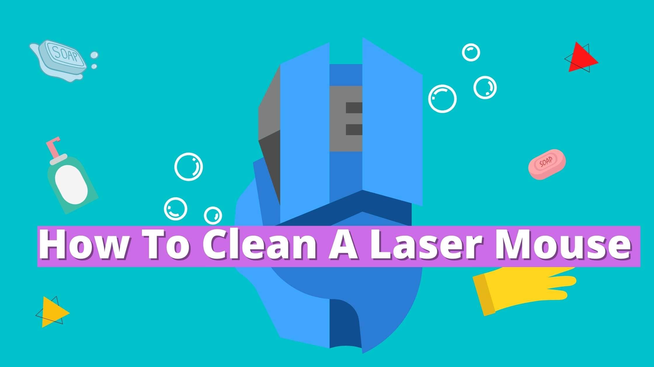 How to Clean a Laser Mouse