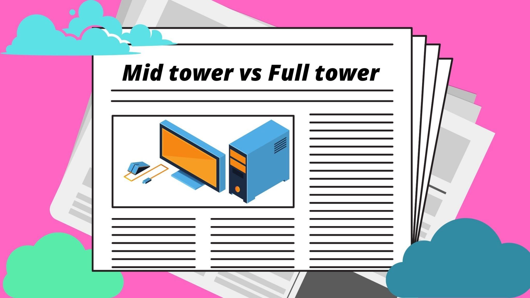DIFFERENCE BETWEEN FULL TOWER VS MID TOWER CASE